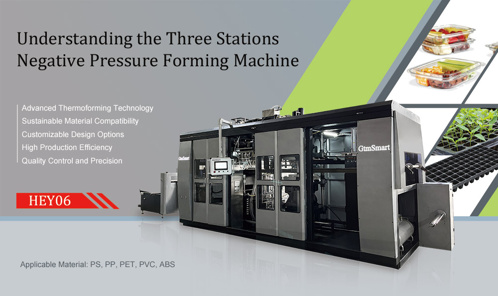 Understanding the Three Stations Negative Pressure Forming Machine